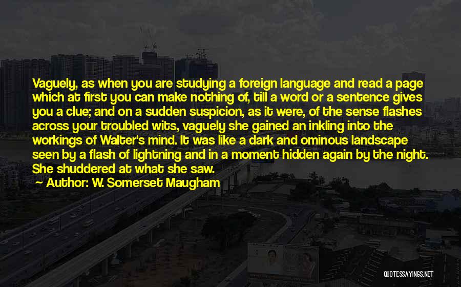Studying A Foreign Language Quotes By W. Somerset Maugham
