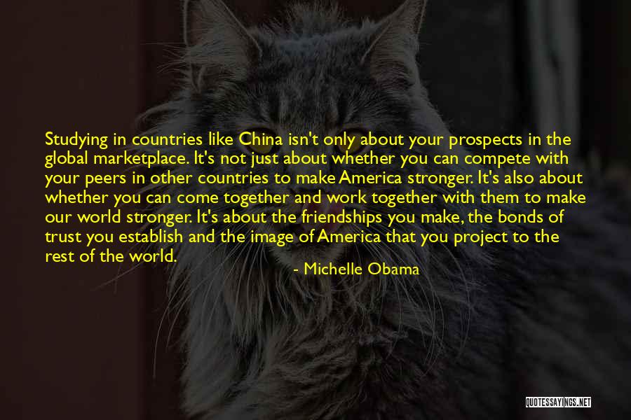 Studying Abroad Quotes By Michelle Obama