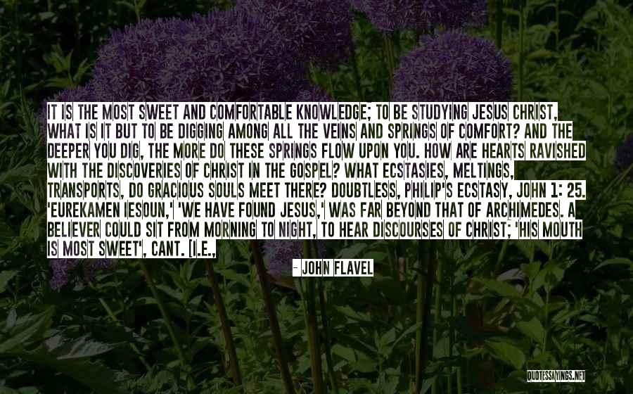 Studying All Night Quotes By John Flavel Studying All Night Quotes By John Flavel