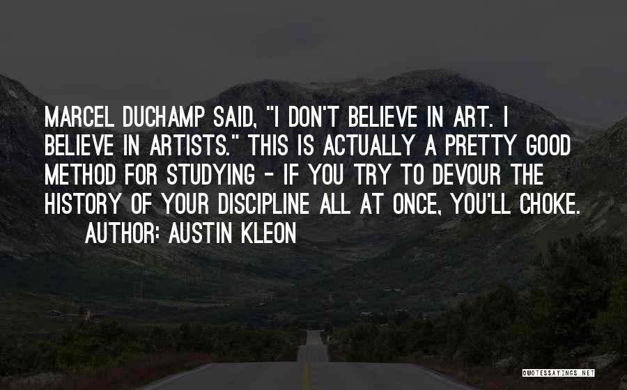 Studying Art History Quotes By Austin Kleon