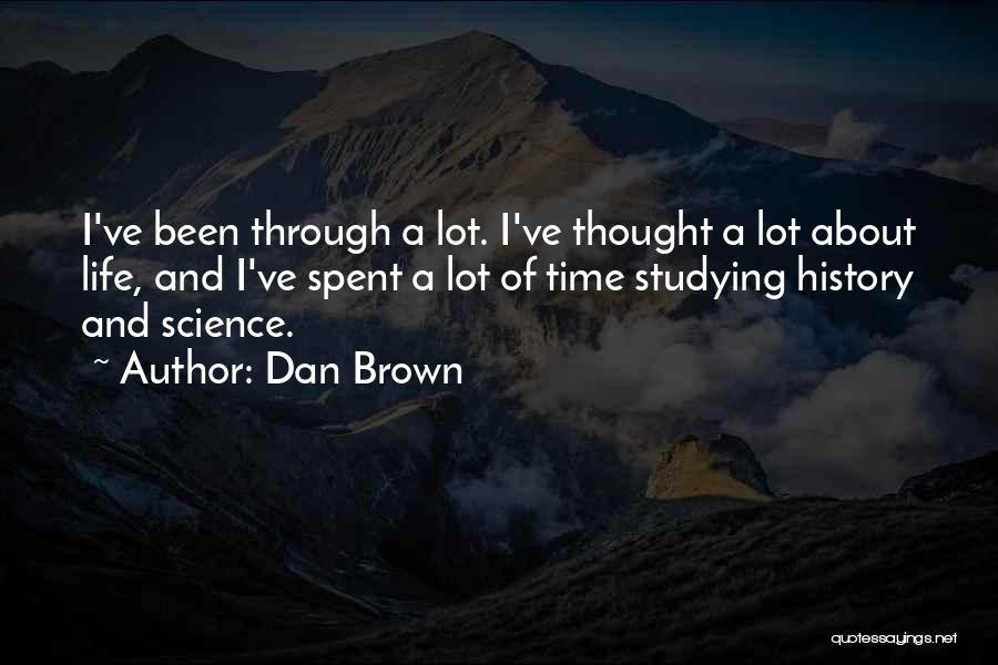Studying History Quotes By Dan Brown
