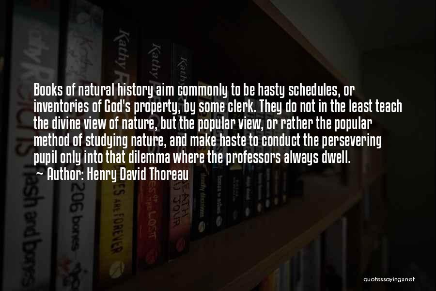Studying History Quotes By Henry David Thoreau