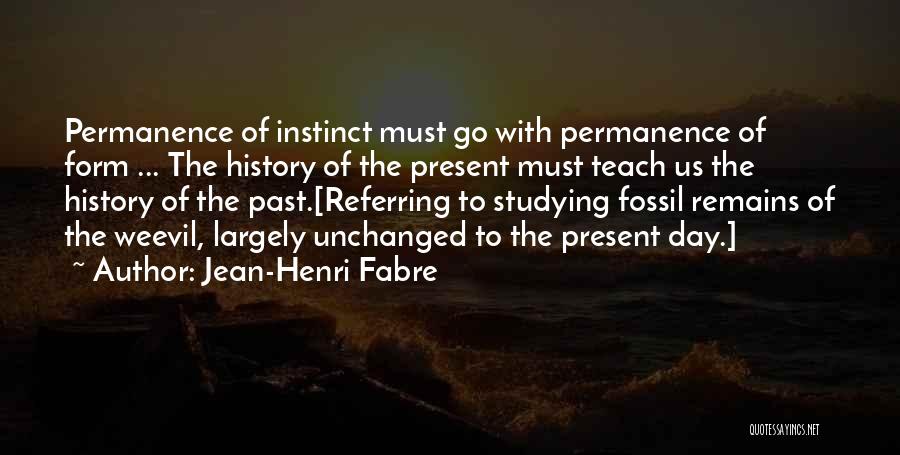 Studying History Quotes By Jean-Henri Fabre