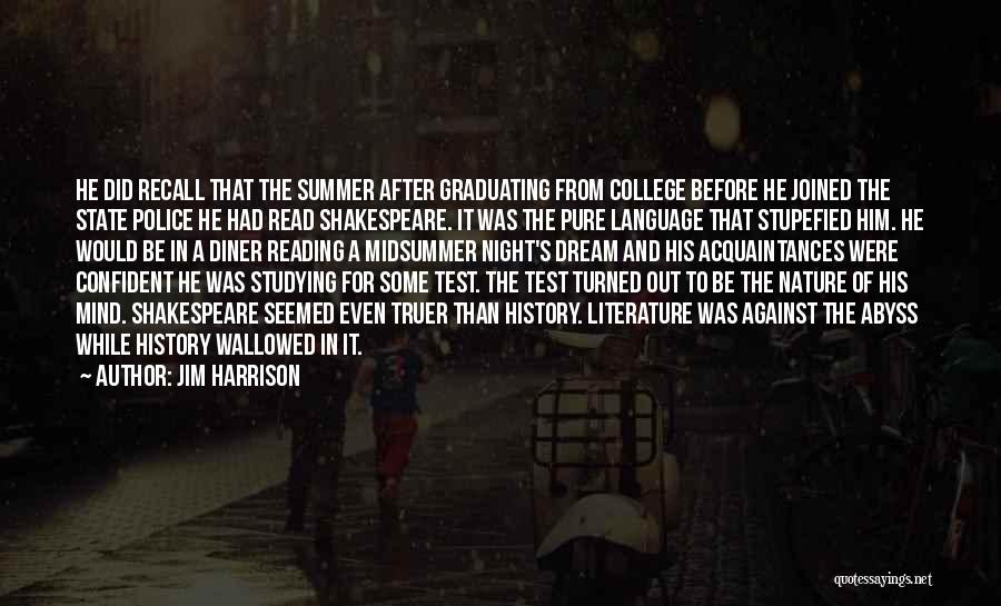 Studying History Quotes By Jim Harrison