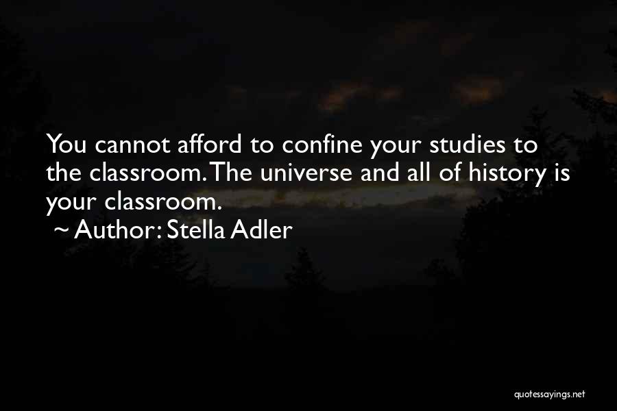 Studying History Quotes By Stella Adler