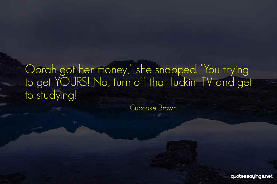 Studying Inspirational Quotes By Cupcake Brown Studying Inspirational Quotes By Cupcake Brown