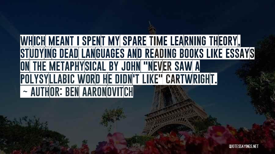 Studying Languages Quotes By Ben Aaronovitch