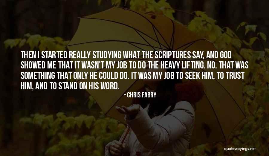 Studying Scriptures Quotes By Chris Fabry