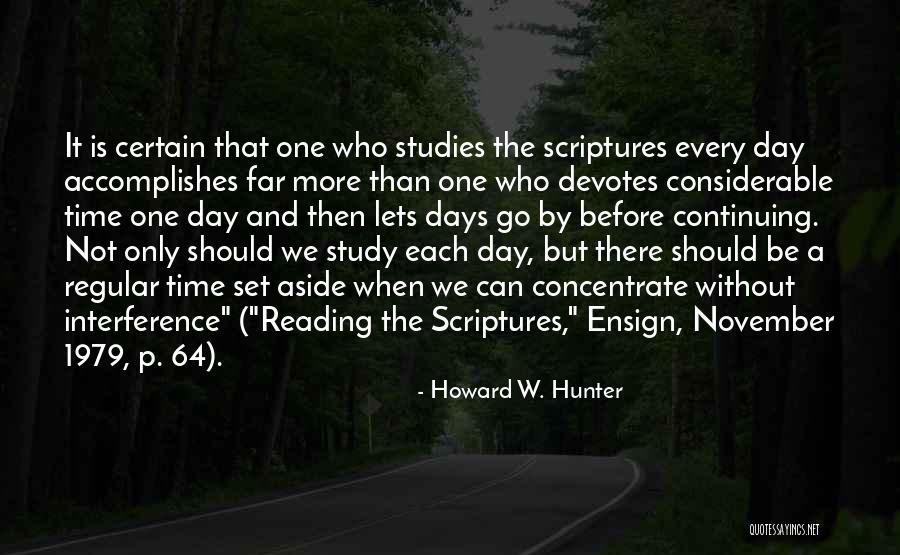 Studying The Scriptures Quotes By Howard W. Hunter Studying The Scriptures Quotes By Howard W. Hunter