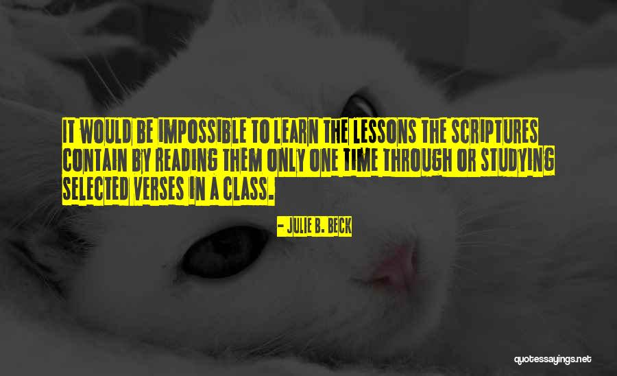 Studying The Scriptures Quotes By Julie B. Beck Studying The Scriptures Quotes By Julie B. Beck