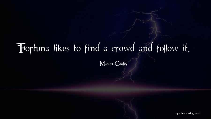 Studyo Quotes By Mason Cooley Studyo Quotes By Mason Cooley