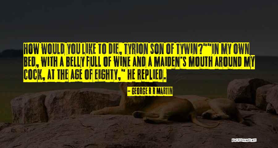 Stuetze Family Forum Quotes By George R R Martin Stuetze Family Forum Quotes By George R R Martin