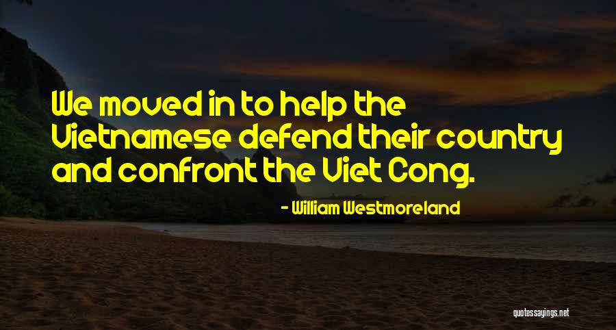 Stufato Cacciatore Quotes By William Westmoreland Stufato Cacciatore Quotes By William Westmoreland