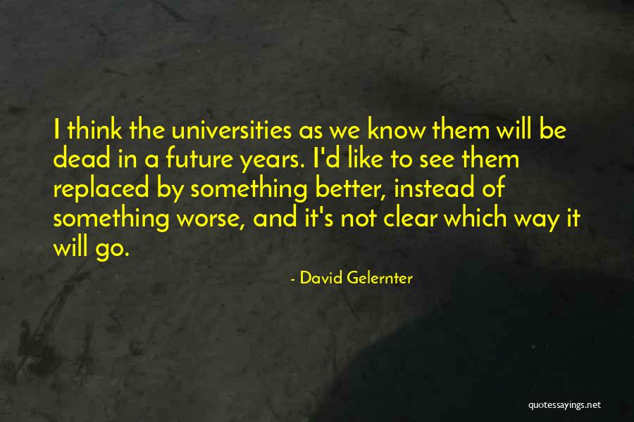 Stufato Quotes By David Gelernter Stufato Quotes By David Gelernter
