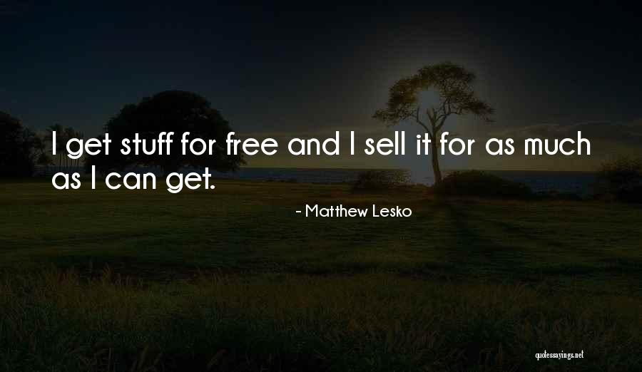 Stuff For Free Quotes By Matthew Lesko
