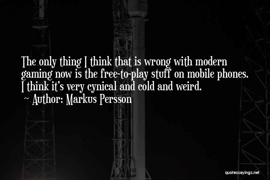 Stuff Going Wrong Quotes By Markus Persson