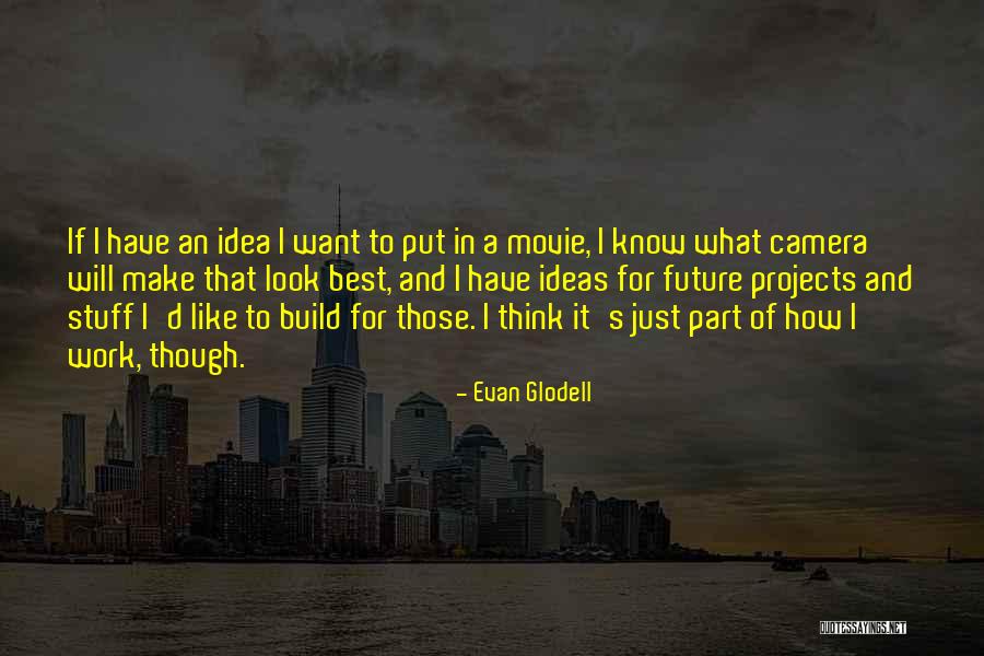 Stuff Movie Quotes By Evan Glodell Stuff Movie Quotes By Evan Glodell