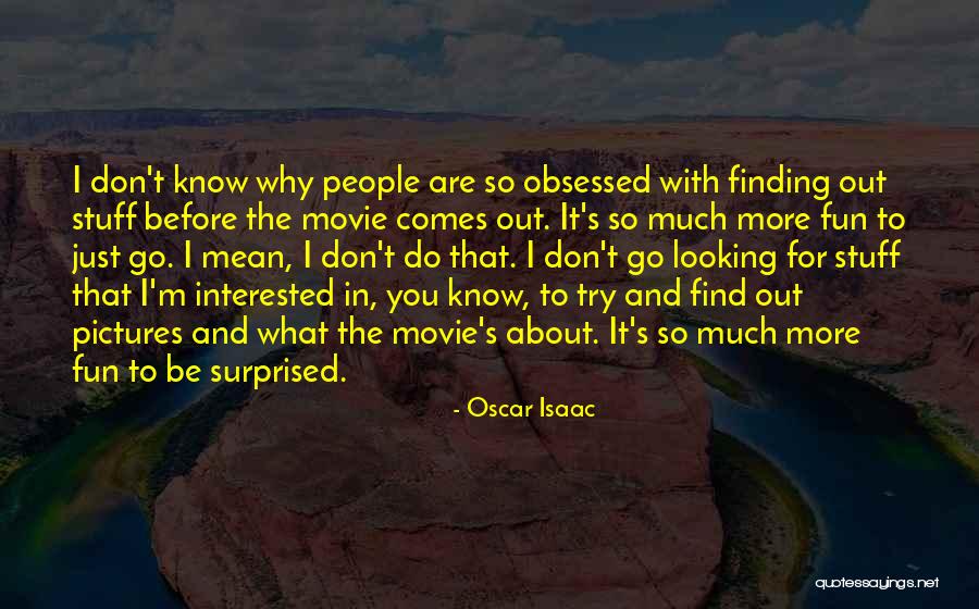 Stuff Movie Quotes By Oscar Isaac Stuff Movie Quotes By Oscar Isaac