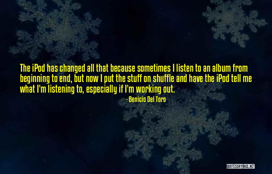 Stuff Not Working Out Quotes By Benicio Del Toro Stuff Not Working Out Quotes By Benicio Del Toro