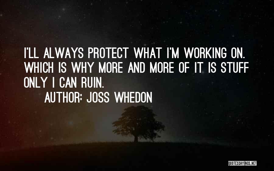 Stuff Not Working Out Quotes By Joss Whedon