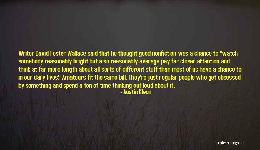 Stuff Of Thought Quotes By Austin Kleon Stuff Of Thought Quotes By Austin Kleon