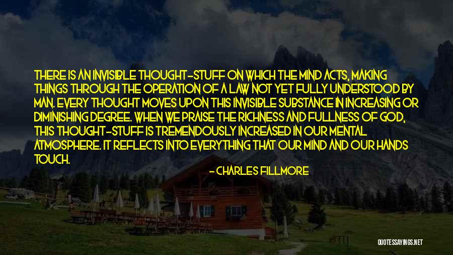 Stuff Of Thought Quotes By Charles Fillmore Stuff Of Thought Quotes By Charles Fillmore