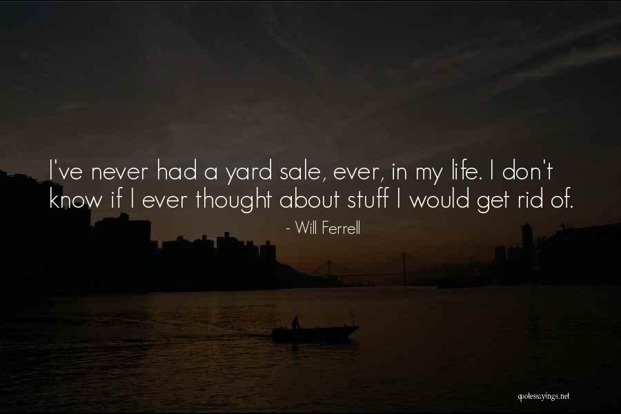 Stuff Of Thought Quotes By Will Ferrell Stuff Of Thought Quotes By Will Ferrell