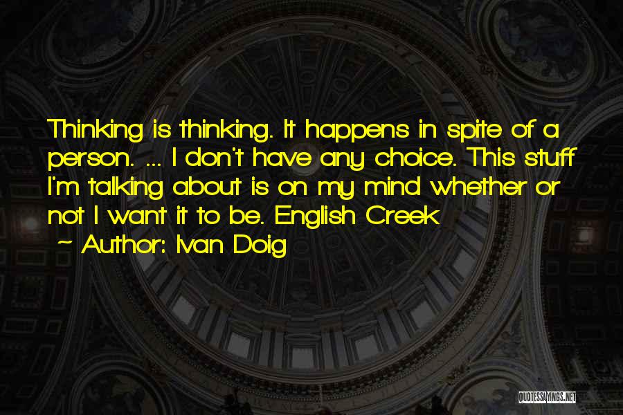 Stuff On My Mind Quotes By Ivan Doig