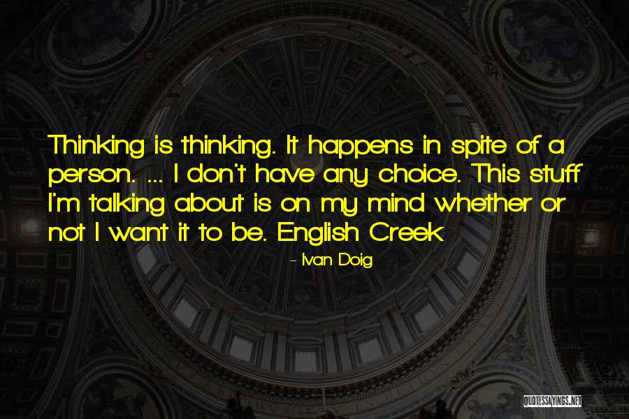 Stuff On My Mind Quotes By Ivan Doig