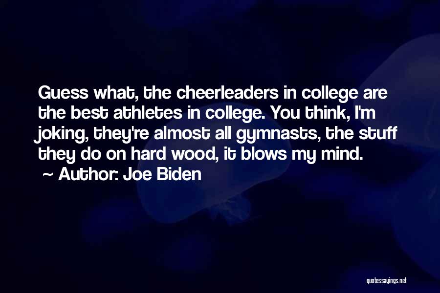 Stuff On My Mind Quotes By Joe Biden
