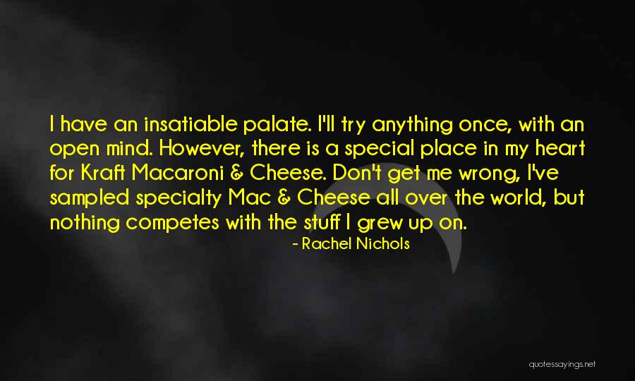 Stuff On My Mind Quotes By Rachel Nichols