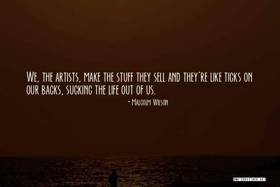 Stuff They Sell Quotes By Malcolm Wilson Stuff They Sell Quotes By Malcolm Wilson