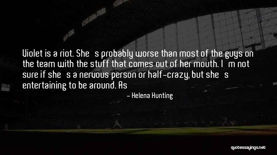 Stuff Your Mouth Quotes By Helena Hunting Stuff Your Mouth Quotes By Helena Hunting