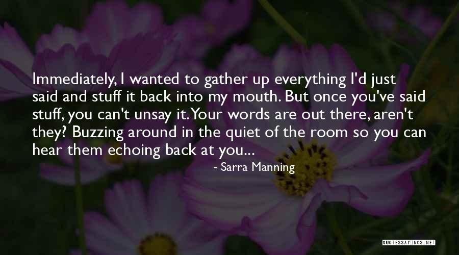 Stuff Your Mouth Quotes By Sarra Manning Stuff Your Mouth Quotes By Sarra Manning