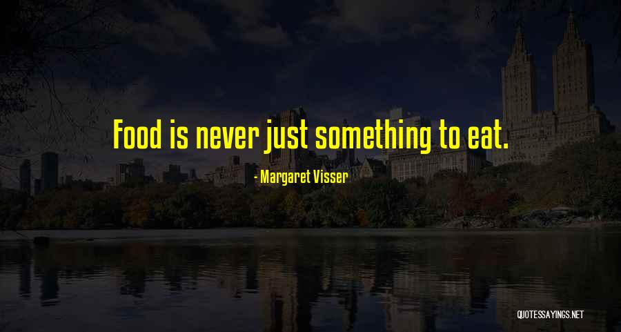 Stuffaroni Quotes By Margaret Visser Stuffaroni Quotes By Margaret Visser