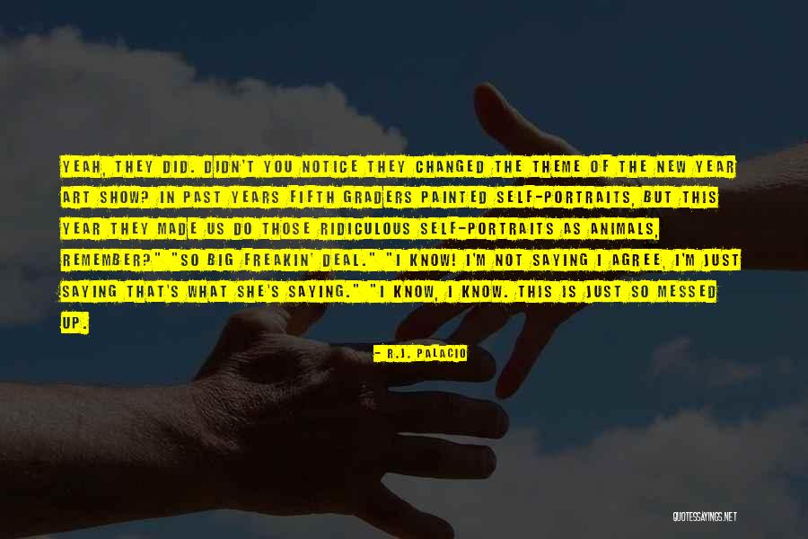 Stufflebeam Evaluation Quotes By R.J. Palacio Stufflebeam Evaluation Quotes By R.J. Palacio