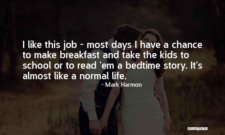 Stufflebeams Educational Decision Quotes By Mark Harmon Stufflebeams Educational Decision Quotes By Mark Harmon