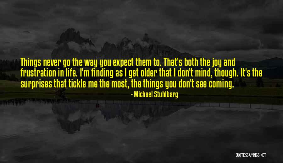 Stuhlbarg Quotes By Michael Stuhlbarg Stuhlbarg Quotes By Michael Stuhlbarg