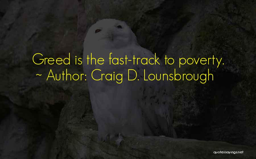 Stuhldreher Quotes By Craig D. Lounsbrough