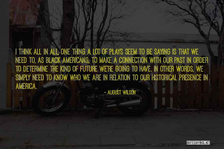 Stuhlman Watch Quotes By August Wilson Stuhlman Watch Quotes By August Wilson