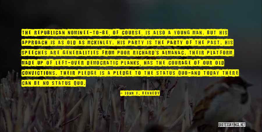 Stumberg Ram Quotes By John F. Kennedy Stumberg Ram Quotes By John F. Kennedy