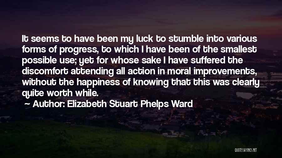 Stumble On Happiness Quotes By Elizabeth Stuart Phelps Ward