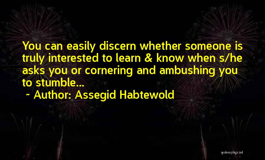 Stumble Quotes By Assegid Habtewold