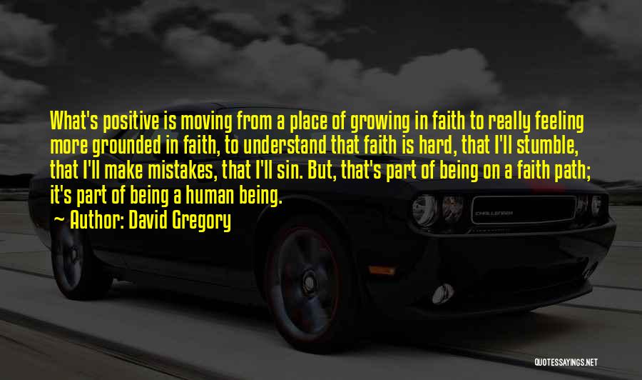 Stumble Quotes By David Gregory