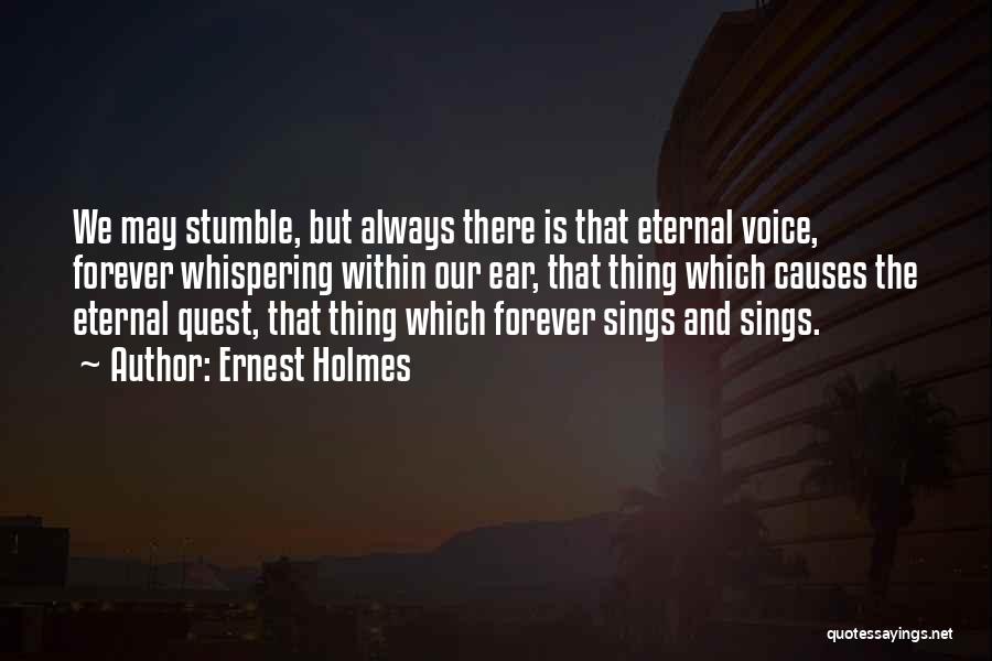 Stumble Quotes By Ernest Holmes