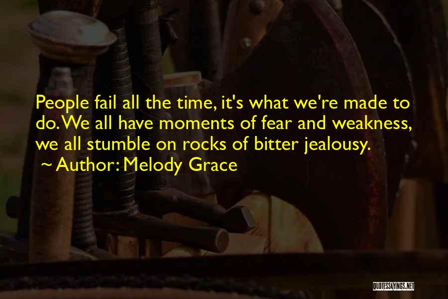 Stumble Quotes By Melody Grace