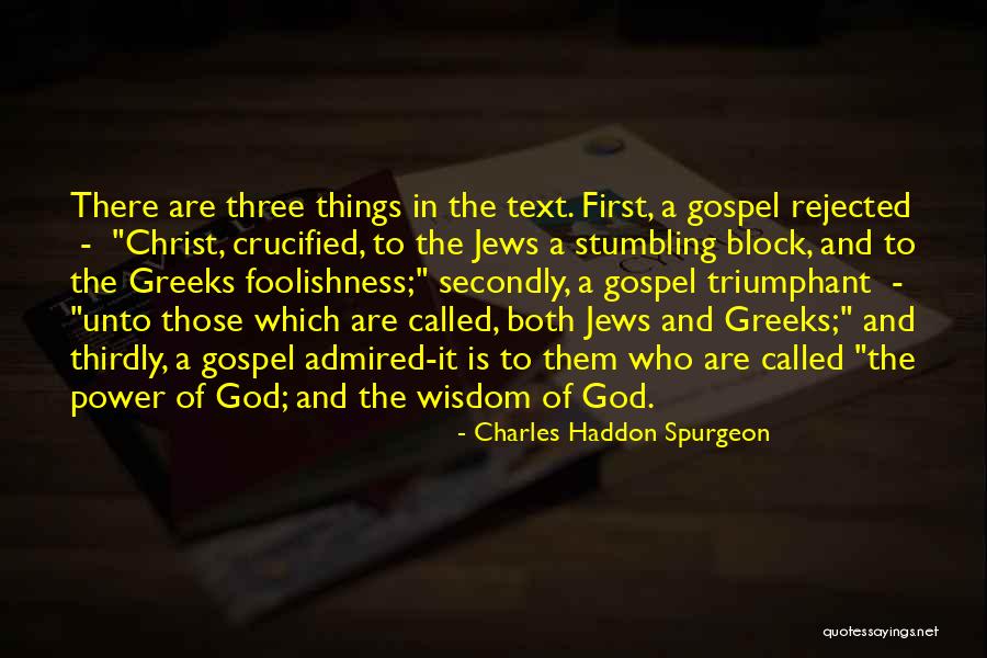 Stumbling Block Quotes By Charles Haddon Spurgeon
