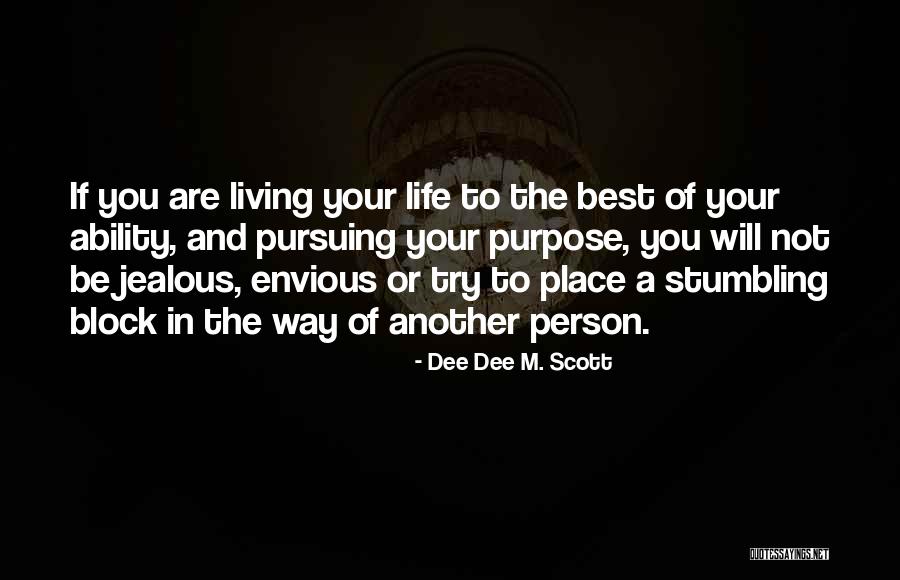Stumbling Block Quotes By Dee Dee M. Scott
