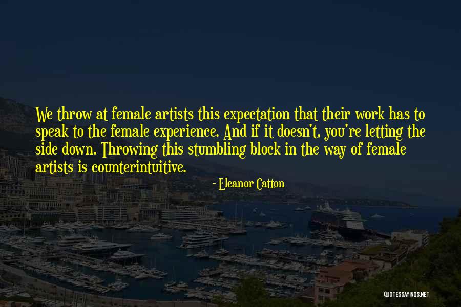 Stumbling Block Quotes By Eleanor Catton