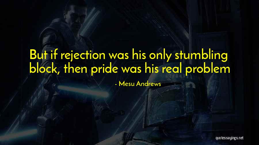 Stumbling Block Quotes By Mesu Andrews